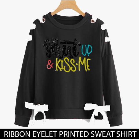RIBBON EYELET PRINTED SWEAT SHIRTS ( SHUT UP & KISS ME )